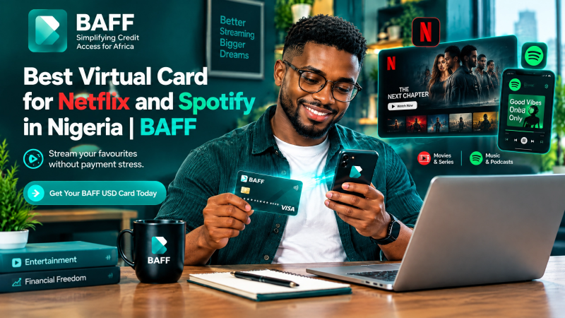BAFF USD Virtual Card guide for Netflix and Spotify subscriptions in Nigeria