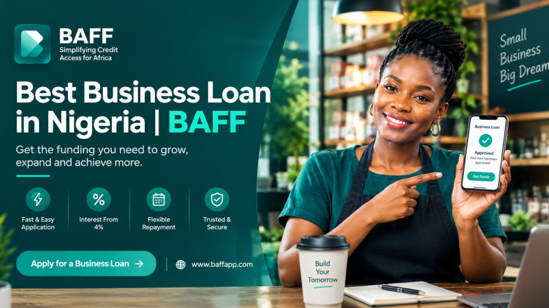 Best Business Loan in Nigeria: Apply for BAFF Business Loan